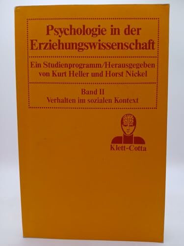 Psychologie in der Erziehungswissenschaft II. Verhalten im sozialen Kontext