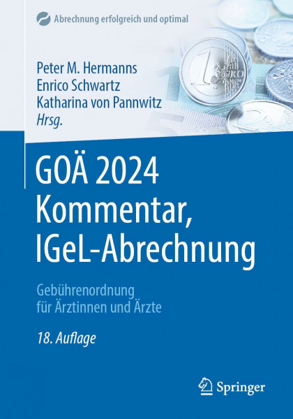 GOÄ 2024 Kommentar, IGeL-Abrechnung: Gebührenordnung für Ärztinnen und Ärzte (Abrechnung erfolgreich und optimal)