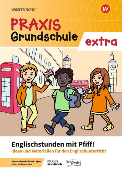 Praxis Grundschule extra Englischstunden mit Pfiff!