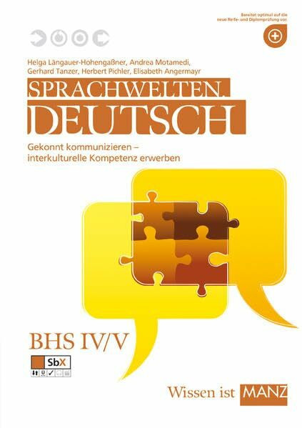 Sprachwelten. Deutsch / Sprachwelten. Deutsch IV/V: Gekonnt kommunizieren - Interkulturelle Kompetenzen erwerben (für BHS)