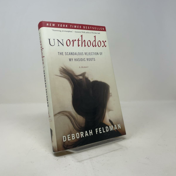 Unorthodox: The Scandalous Rejection of My Hasidic Roots