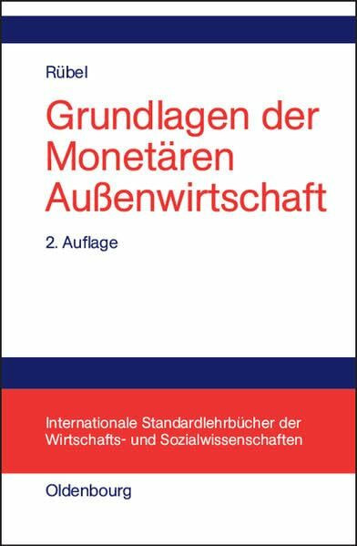 Grundlagen der Monetären Außenwirtschaft (Internationale Standardlehrbücher der Wirtschafts- und Sozialwissenschaften)