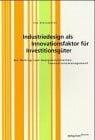 Industriedesign Also Innovationsfaktor Fur Investitionsguter