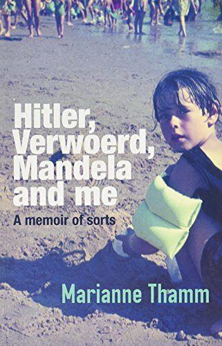 Hitler, Verwoerd, Mandela and me