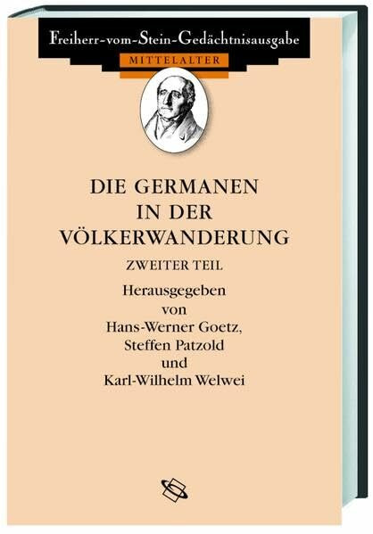 Altes Germanien /Die Germanen in der Völkerwanderung / Die Germanen in der Völkerwanderung. Auszüge aus den antiken Quellen über die Germanen und ihre ... zum römischen Reich 249 bis 453: Tl.-Bd.2