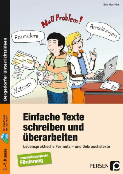 Einfache Texte schreiben und überarbeiten: Lebenspraktische Formular- und Gebrauchstexte (5. bis 7. Klasse)