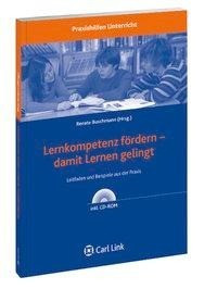 Lernkompetenz fördern - damit Lernen gelingt