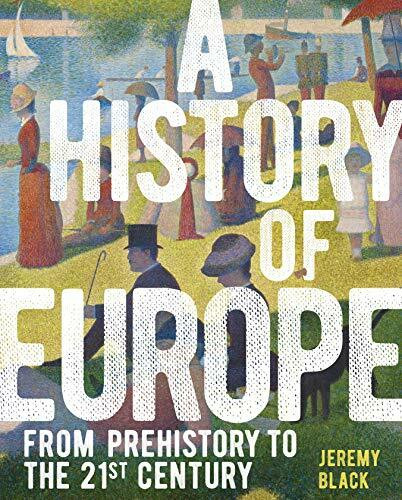 A History of Europe: From Prehistory to the 21st Century (Arcturus Visual Reference Library)