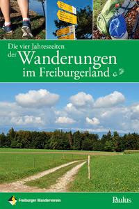 Die vier Jahreszeiten der Wanderungen im Freiburgerland