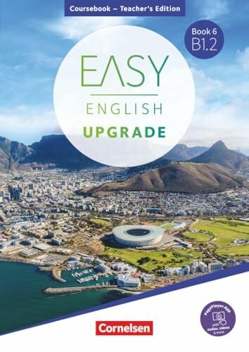 Easy English Upgrade - Englisch für Erwachsene - Book 6: B1.2: Coursebook - Teacher's Edition - Inkl. PagePlayer-App (Easy English Upgrade, Book 6: B1.2) Easy English Upgrade - Englisch für Erwachsene - Book 6: B1.2: Coursebook - Teacher's Edition - Inkl. PagePlayer-App (Easy English Upgrade, Book 6: B1.2)