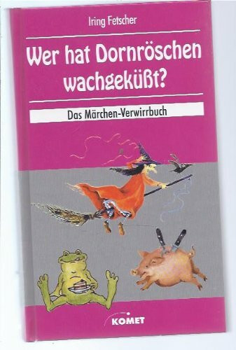 Wer Hat Dornroschen Wachgekusst ?