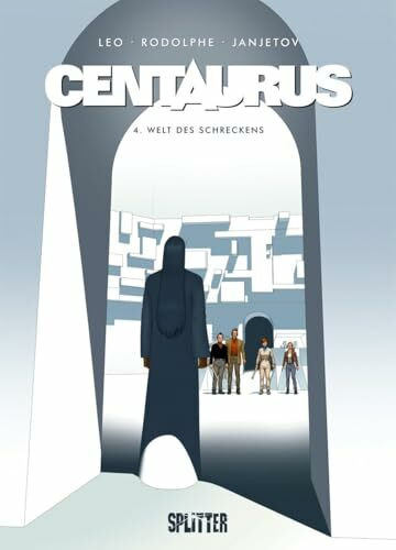 Centaurus. Band 4: Welt des Schreckens