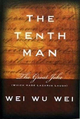 The Tenth Man: The Great Joke (Which Made Lazarus Laugh)