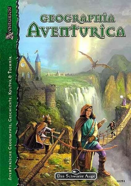 Geographia Aventurica (Das Schwarze Auge: Hintergrundbände für Aventurien (Ulisses))