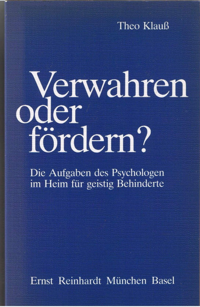 Verwahren oder fördern?