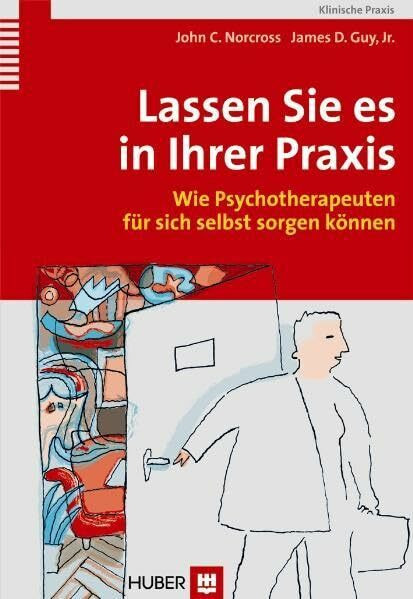 Lassen Sie es in Ihrer Praxis. Wie Psychotherapeuten für sich selbst sorgen können