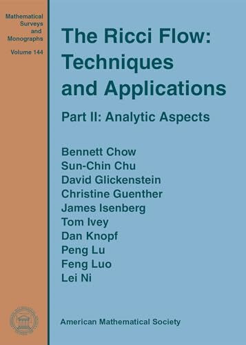 American Mathematical Society The Ricci Flow, Techniques And Applications, Analytic Aspects (Mathematical Surveys And Monogr...