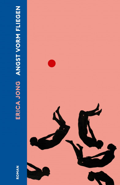 Angst vorm Fliegen: Roman | Der feministische Klassiker neu übersetzt | Shortlist Preis der Leipziger Buchmesse 2025