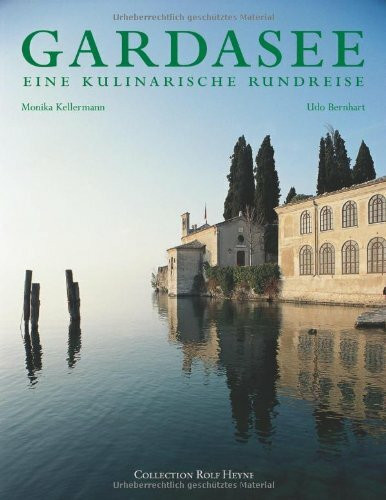Gardasee: Eine kulinarische Rundreise