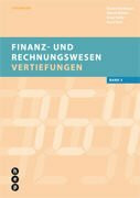 Finanz- und Rechnungswesen: Vertiefungen (Band 3) Lösungen