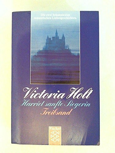 Harriet, sanfte Siegerin / Treibsand. Romane.