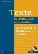 Texte systematisch erschließen: Mit Schaubildern, Tabellen und Grafiken: Mit Schaubildern, Tabellen und Grafiken. Klasse 5-8