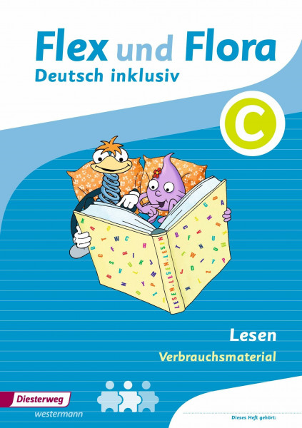 Flex und Flora - Deutsch inklusiv Ausgabe 2017: Lesen inklusiv C (Flex und Flora - Deutsch inklusiv: Ausgabe 2013)