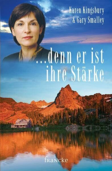 .... denn er ist ihre Stärke (Die Wege meiner Kinder)