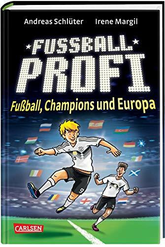 Fußballprofi 4: Fußballprofi - Fußball, Champions und Europa: Über ein Jugendfußball-Tournier mit Teams aus 12 Ländern (4)