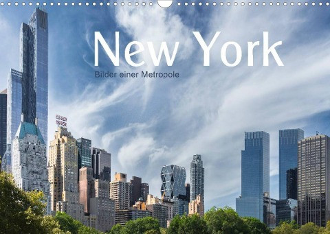 New York - Bilder einer Metropole (Wandkalender 2022 DIN A3 quer)