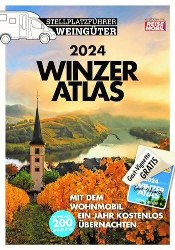 WINZERATLAS 2024: Stellplatzführer Weingüter