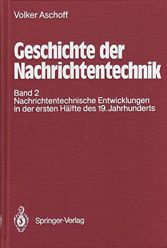 Nachrichtentechnische Entwicklungen in der ersten Hälfte des 19. Jahrhunderts