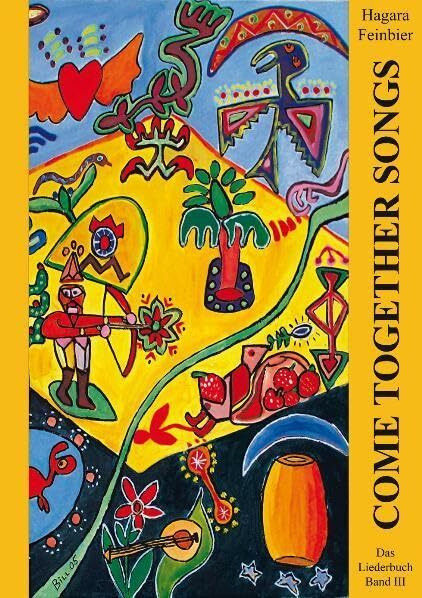 Come Together Songs / Come Together Songs III: Neue Lieder des Herzens
