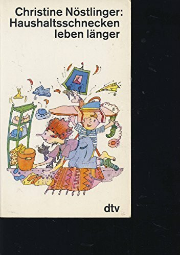 HAUSHALTSSCHNECKEN LEBEN LÄNGER (dtv Literatur)
