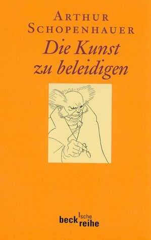 Die Kunst zu beleidigen (Beck'sche Reihe)