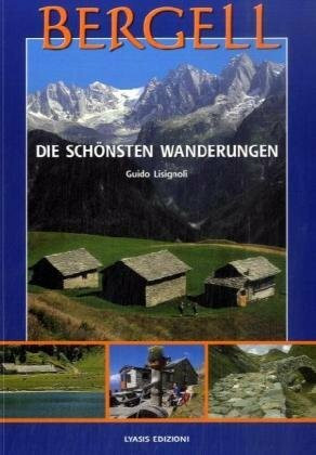 Bergell - die schönsten Wanderungen