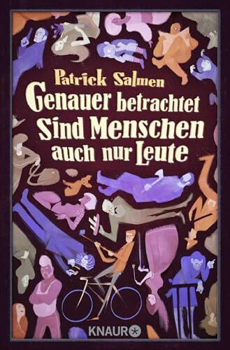 Genauer betrachtet sind Menschen auch nur Leute: Geschichten