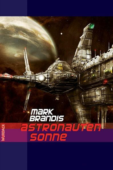 Mark Brandis - Astronautensonne (Mark Brandis: Weltraumpartisanen)