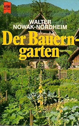 Der Bauerngarten.