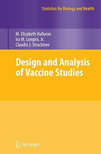 Design and Analysis of Vaccine Studies (Statistics for Biology and Health) Design and Analysis of Vaccine Studies (Statistics for Biology and Health)