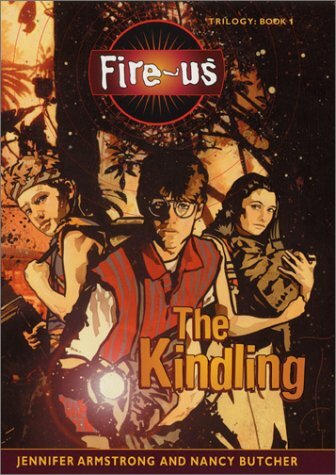 The Kindling (Fire-us Trilogy, Band 1) The Kindling (Fire-us Trilogy, Band 1)