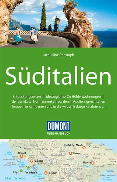 DuMont Reise-Handbuch Reiseführer Süditalien: mit Extra-Reisekarte: Kampanien, Basilikata, Apulien, Kalabrien, mit Extra-Reisekarte