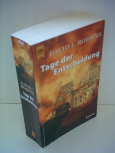 Tage der Entscheidung