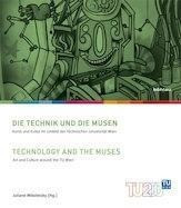 Die Technik und die Musen / Technology and the Muses