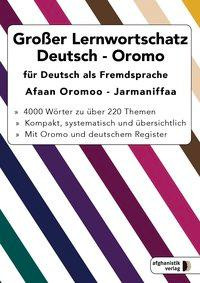 Großer Lernwortschatz Deutsch-Oromo für Deutsch als Fremdsprache