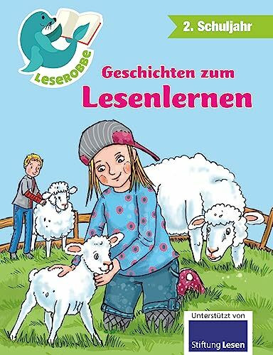 Leserobbe - Geschichten zum Lesenlernen: 2. Schuljahr