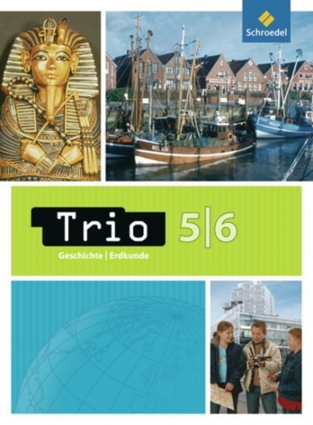 Trio. Geschichte - Erdkunde 5/6. Schülerbuch
