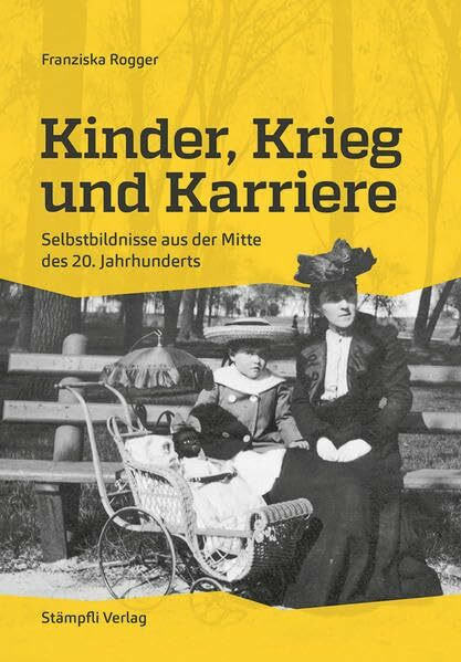 Kinder, Krieg und Karriere: Selbstbildnisse aus der Mitte des 20. Jahrhunderts