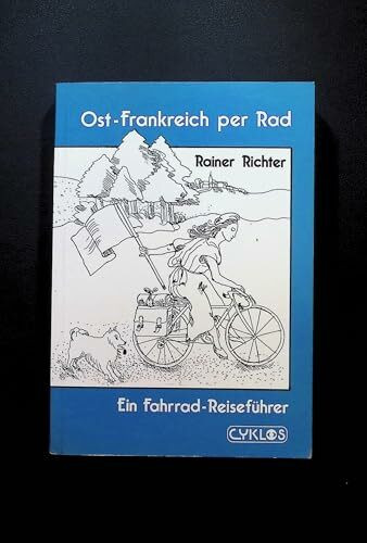 Ost - Frankreich per Rad
