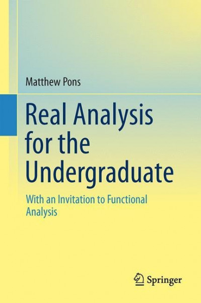Real Analysis for the Undergraduate